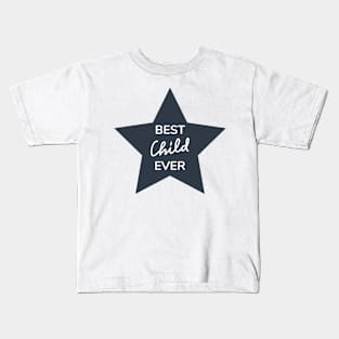 Best child ever lettering with the star. Kids T-Shirt